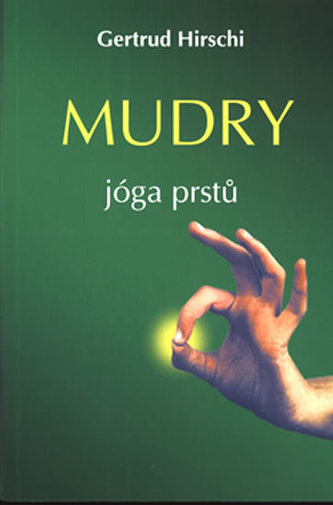Mudre: yoga degetelor