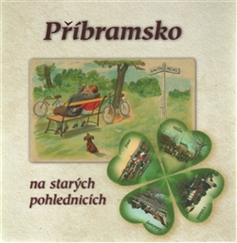 Příbramsko în vederi vechi