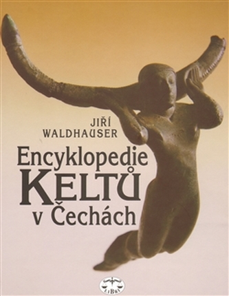 Enciclopedia celților în Cehia