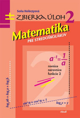 Matematică pentru liceeni. Colecție de probleme 2