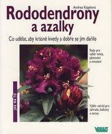 Rhododendroni și azalee - Ghid practic