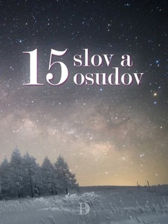 15 cuvinte și destine
