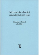 Mechanické chování viskoelastických těles