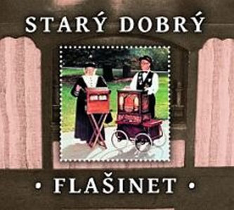 Bunul și vechiul flașinet - CD