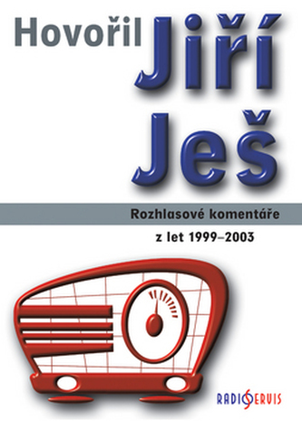 A vorbit Jiří Ješ