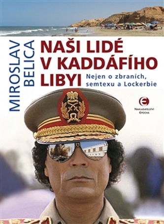 Oamenii noștri în Libia lui Kaddáfí