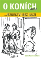 Despre cai sau Călărie fără iluzii