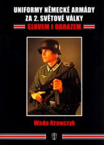 Uniforme ale armatei germane din Al Doilea Război Mondial