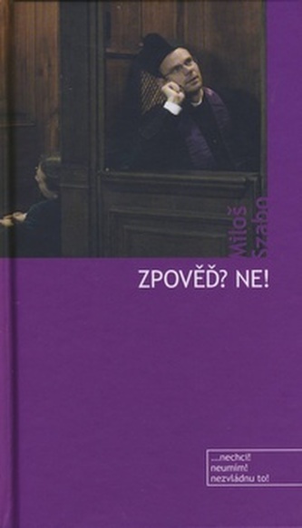 Confesiune? Nu!