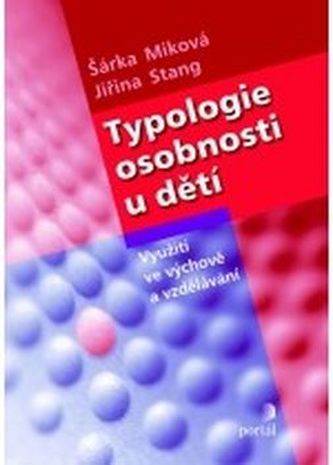 Typologie osobnosti u dětí - Využití ve výchově a vzdělávání
