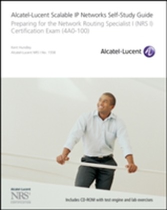 Alcatel-Lucent Scalable IP Networks Self-Study Guide