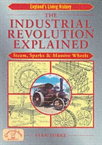 Revoluția industrială explicată