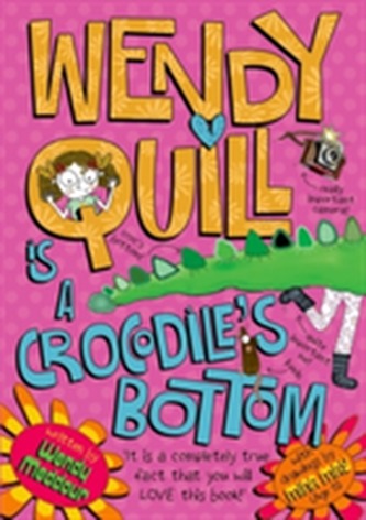 Wendy Quill is a Crocodile's Bottom