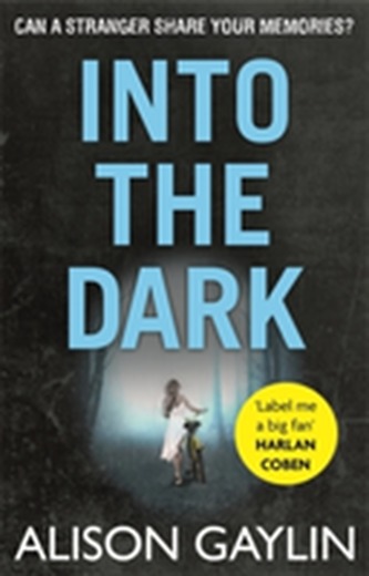 Into the Dark