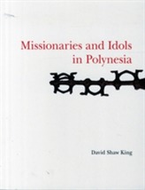 Missionaries and Idols in Polynesia