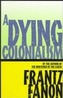 A Dying Colonialism