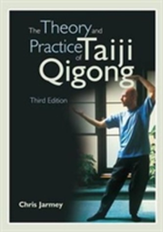 The Theory and Practice of Taiji Qigong