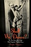Shall We Dance?