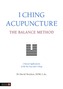 Acupunctura I Ching - Metoda Echilibrului