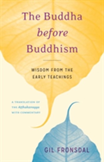The Buddha Before Buddhism