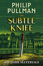 His Dark Materials: Cuțitul subtil