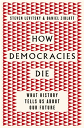 How Democracies Die