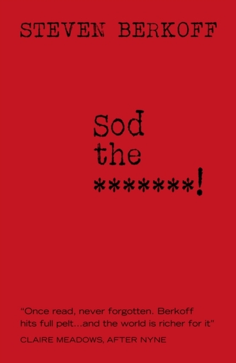 Sod the Bitches!
