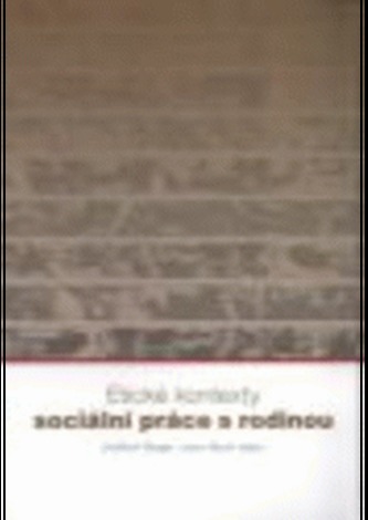 Etické kontexty sociální práce s rodinou