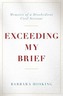Exceeding My Brief