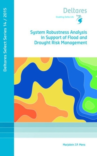 SYSTEM ROBUSTNESS ANALYSIS IN SUPPORT OF