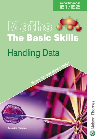 Maths the Basic Skills Handling Data Workbook E1/E2