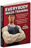 Everybody Needs Training