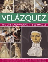 Velázquez: Viața și opera în 500 de imagini