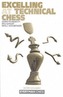 Excelling at Technical Chess