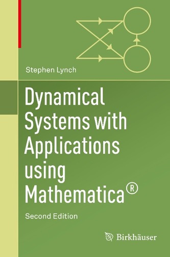 Dynamical Systems with Applications Using Mathematica (R)