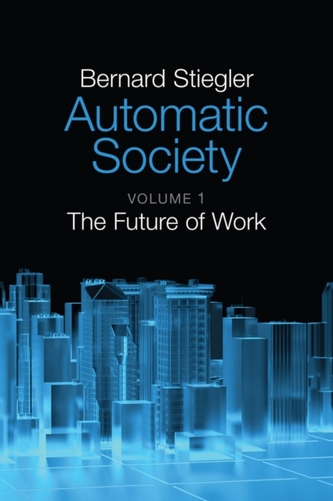 Automatic Society - Volumul 1, Viitorul muncii