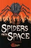 Spiders from Space