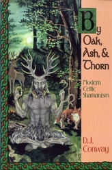 By Oak, Ash and Thorn