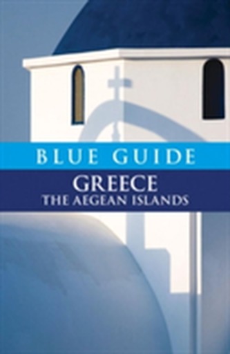 Blue Guide Grecia: Insulele Egee