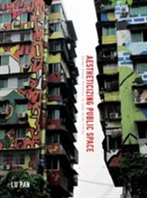 Aestheticizing Public Space