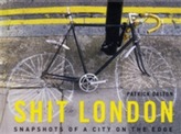 Shit London