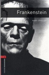 Oxford Bookworms Library: Nivel 3:: Frankenstein