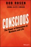 Conscious
