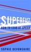 Superfast