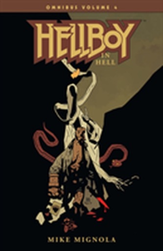 Hellboy Omnibus Volumul 4: Hellboy în Iad