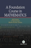 A Foundation Course in Mathematics