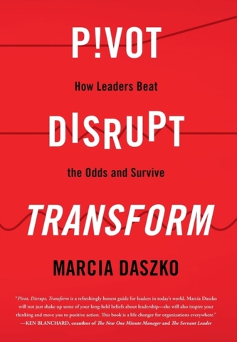 Pivot, Disrupt, Transform