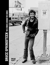 Bruce Springsteen: Poveștile din spatele cântecelor