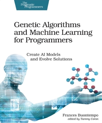 Algoritmi genetici și învățare automată pentru programatori