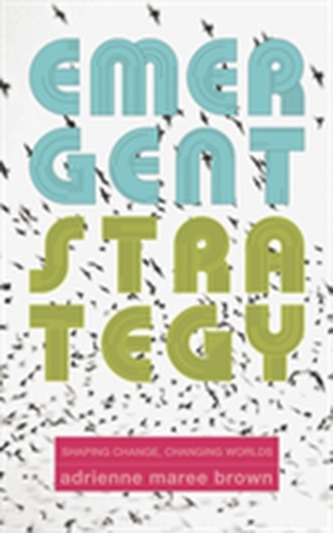 Emergent Strategy